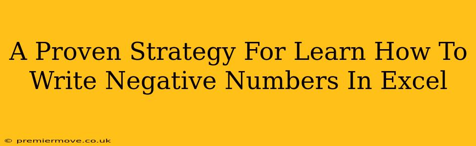 A Proven Strategy For Learn How To Write Negative Numbers In Excel