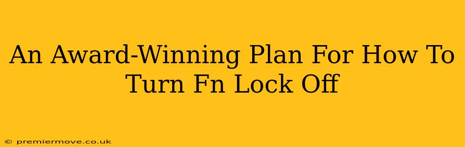 An Award-Winning Plan For How To Turn Fn Lock Off