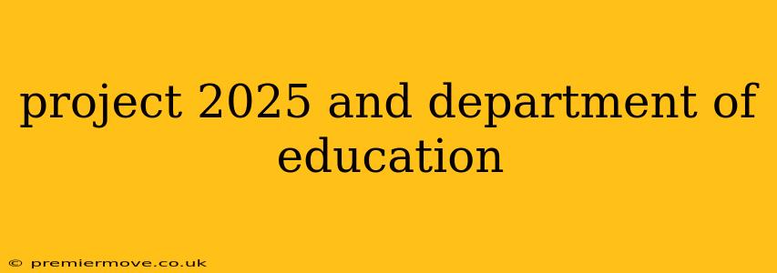 project 2025 and department of education