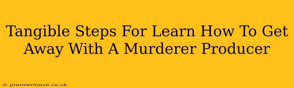 Tangible Steps For Learn How To Get Away With A Murderer Producer