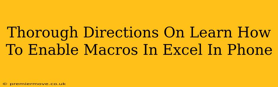 Thorough Directions On Learn How To Enable Macros In Excel In Phone