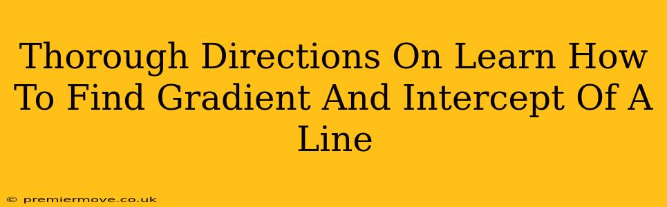 Thorough Directions On Learn How To Find Gradient And Intercept Of A Line