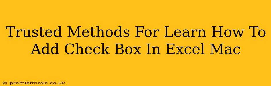 Trusted Methods For Learn How To Add Check Box In Excel Mac